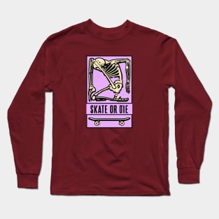 Skeleton Skate or Die (light pink bg) Long Sleeve T-Shirt